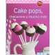 Cake Pops, Macarons Y Mucho Más