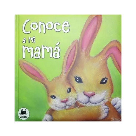 Conoce a mi Mamá