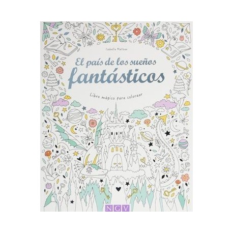 El país de los sueños fantásticos, libro para colorear