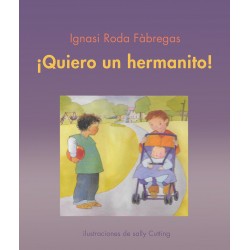 Quiero Un Hermanito!