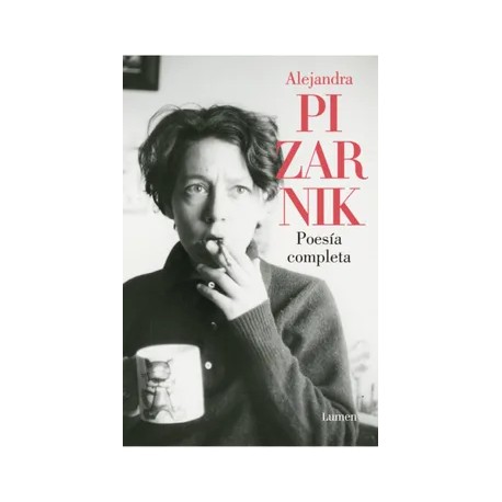 Poesía completa Alejandra Pizarnik